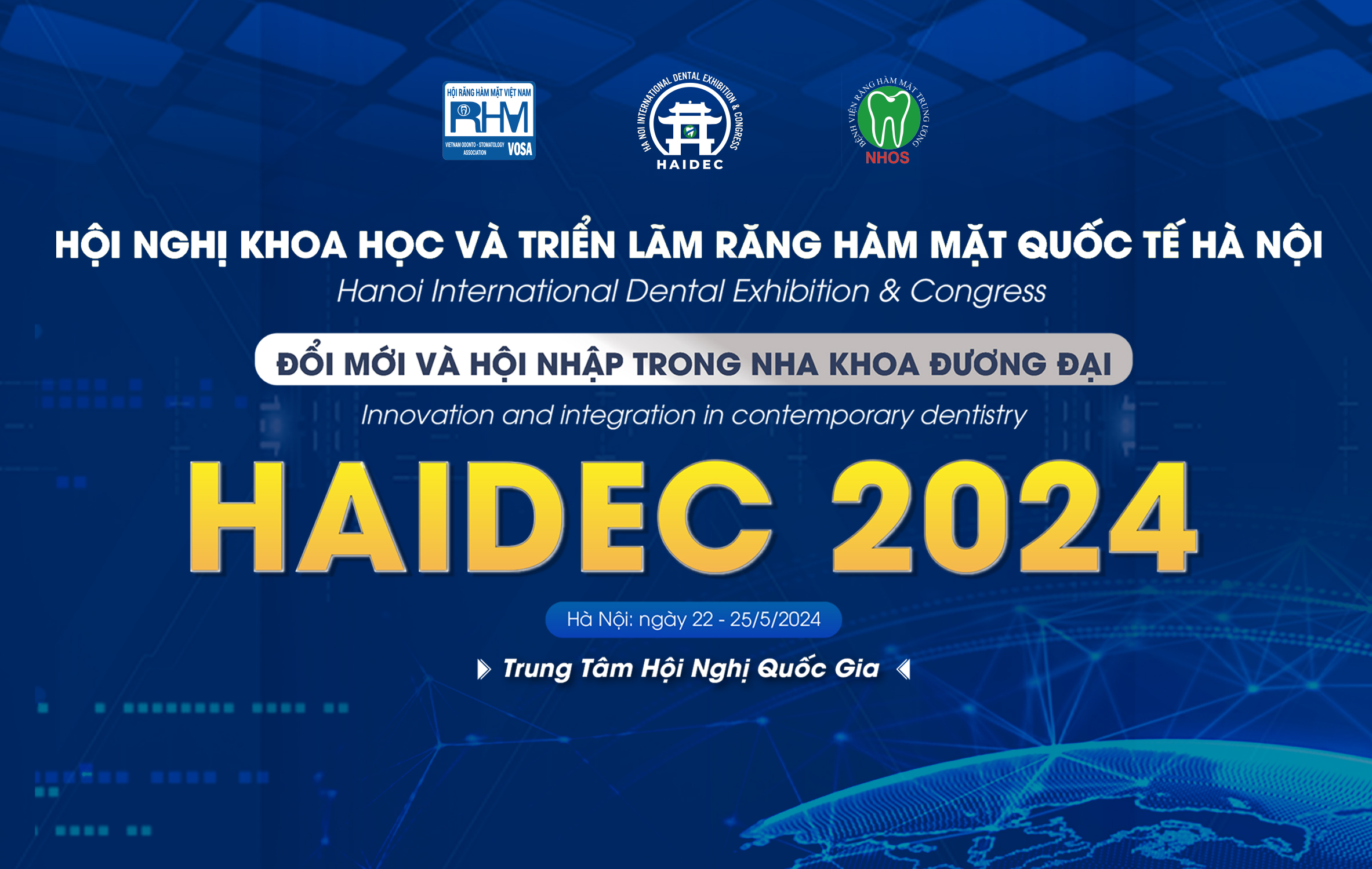HỘI NGHỊ KHOA HỌC VÀ TRIỂN LÃM RĂNG HÀM MẶT QUỐC TẾ HÀ NỘI (HAIDEC 2024)