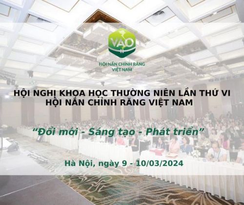 THÔNG BÁO TỔ CHỨC HỘI NGHỊ KHOA HỌC LẦN THỨ VI - HỘI NẮN CHỈNH RĂNG VIỆT NAM