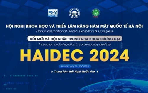 THÔNG BÁO TỔ CHỨC HỘI NGHỊ KHOA HỌC & TRIỂN LÃM RĂNG HÀM MẶT QUỐC TẾ HÀ NỘI - HAIDEC 2024