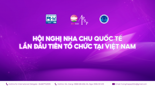HỘI NGHỊ NHA CHU QUỐC TẾ LẦN ĐẦU TIÊN TỔ CHỨC TẠI VIỆT NAM